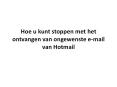 Hoe u kunt stoppen met het ontvangen van ongewenste e-mail van Hotmail PowerPoint PPT Presentation