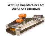 How do you manufacture flip flop machine?