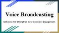 Voice Broadcasting (1) PowerPoint PPT Presentation