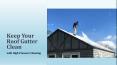 Keep Your Roof Gutter Clean with High-Pressure Cleaning PowerPoint PPT Presentation