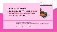 Mention some scenarios where food reverse engineering will be helpful | Foodresearchlab