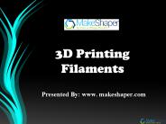 3D Printing Filaments- makeshaper.com