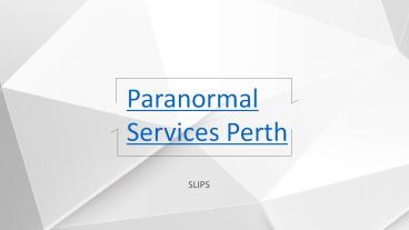 Paranormal Services Perth