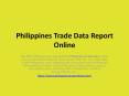 Philippines Customs Data with Free Samples Download PowerPoint PPT Presentation