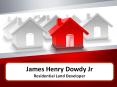James Henry Dowdy Jr | Residential Land Developer PowerPoint PPT Presentation
