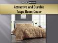 Attractive and Durable Taupe Duvet Cover PowerPoint PPT Presentation