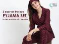 5 easy on the eye pyjama set from House of Dreams PowerPoint PPT Presentation