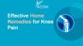 Effective Home Remedies for Knee Pain PowerPoint PPT Presentation