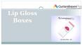 Custom Lip Gloss Boxes