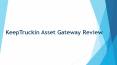 KeepTruckin Asset Gateway Tracker Review PowerPoint PPT Presentation