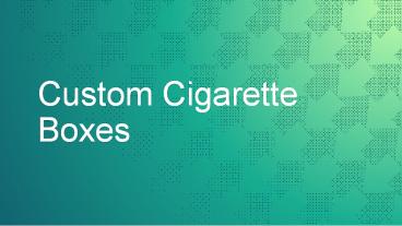 Blank Cigarette Boxes