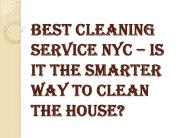 Why Do you Need the Best Cleaning Service NYC?