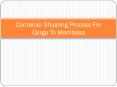 Container shipping process for Cargo to Mombasa PowerPoint PPT Presentation