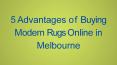 5 Advantages of Buying Modern Rugs Online in Melbourne