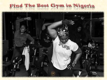 Find The Best Gym in Nigeria
