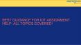 Best Guidance For IOT Assignment Help All Topics Covered! PowerPoint PPT Presentation