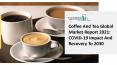 Coffee And Tea Market, Industry Trends, Revenue Growth, Key Players Till 2030 PowerPoint PPT Presentation
