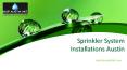 Sprinkler System Installations Austin PowerPoint PPT Presentation