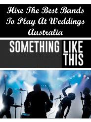 Hire The Best Bands To Play At Weddings Australia