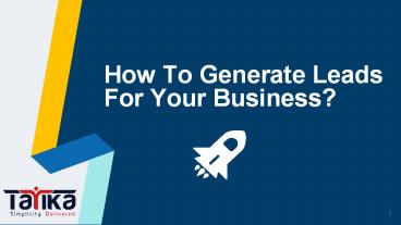 How To Generate Leads For Your Business?