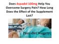 Aspadol 100mg Help You Overcome Surgery Pain, Eros Pharmacy (1) PowerPoint PPT Presentation