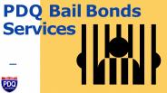 PDQ Bail Bonds Services