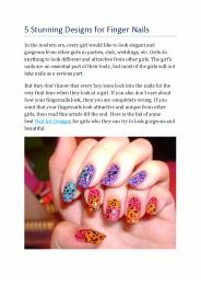 5 Stunning Designs for Finger Nails