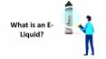 Get To Know What Is An E-Liquid PowerPoint PPT Presentation