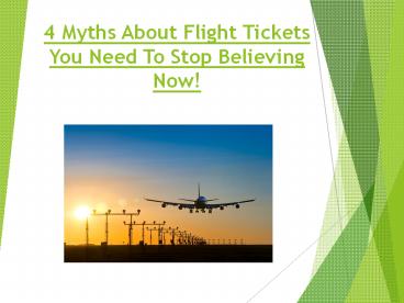 4 silly flight ticket myths busted!