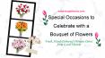 Special Occasions to Celebrate with a Bouquet of Flowers PowerPoint PPT Presentation