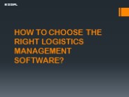 HOW TO CHOOSE THE RIGHT LOGISTICS MANAGEMENT SOFTWARE?