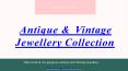 Antique & Vintage Jewellery Collection - VINTAGE TIMES PowerPoint PPT Presentation