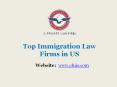 Top Immigration Law Firms in US- cfuis.com PowerPoint PPT Presentation