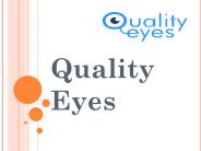 Quality Eyes