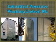Industrial Pressure Washing, Detroit Mi