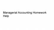 Managerial Accounting Homework Help