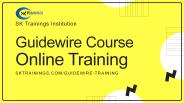 Guidewire Online Training | Get Instant Completion Certification | SK Trainings