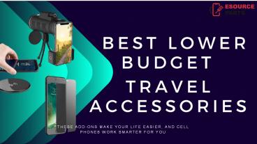 Best Lower Budget Travel Accessories