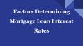 Get Affordable Interest Rates with Mortgage Loan PowerPoint PPT Presentation