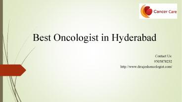 Best Oncologist in Hyderabad