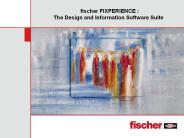 fischer FIXPERIENCE:  The Design and Information Software Suite