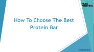 How To Choose The Best Protein Bar
