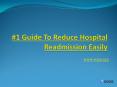 #1 Guide To Reduce Hospital Readmission Easily PowerPoint PPT Presentation
