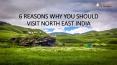 6 Reasons Why You Should Visit North East India PowerPoint PPT Presentation