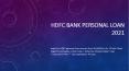 Apply For HDFC Bank Personal Loan Now PowerPoint PPT Presentation