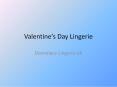 Valentine Lingerie | Valentine Bras | Valentine Underwear | Donnalace PowerPoint PPT Presentation