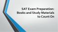 SAT Exam Preparation: Books and Study Materials to Count On PowerPoint PPT Presentation