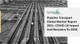 Pipeline Transport Market 2021, Emerging Trends And Revenue Insights PowerPoint PPT Presentation