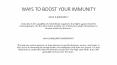 WAYS TO BOOST YOUR IMMUNITY  PowerPoint PPT Presentation