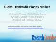 Hydraulic Pumps Market Size, Share, Growth, Global Trends, Industry Analysis and Forecast to 2027 PowerPoint PPT Presentation
